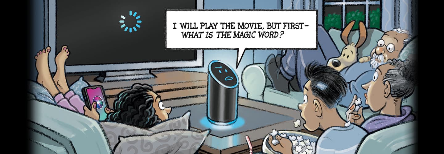 An Alexa device tells a family it will play the movie after they say the magic word